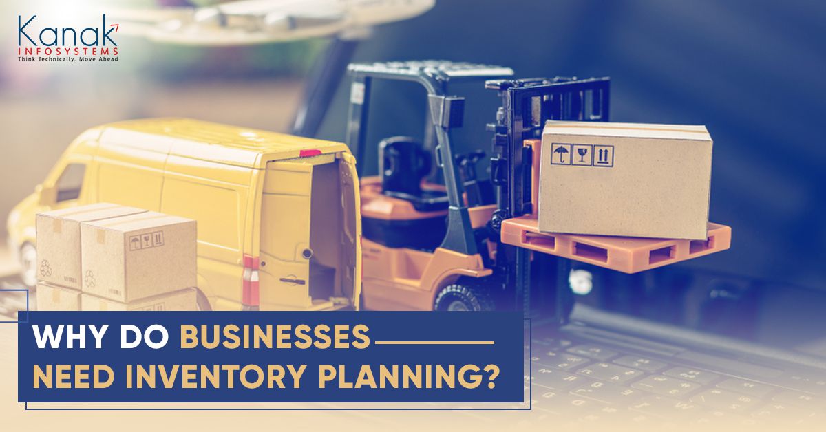 Why Do Businesses Need Inventory Planning