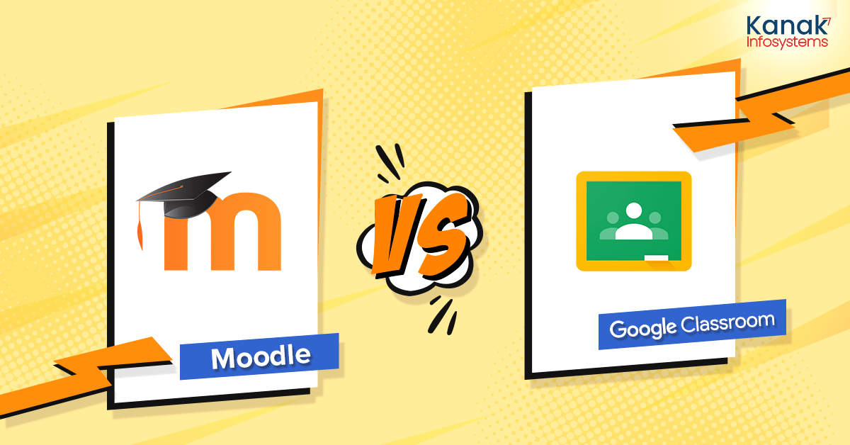 Moodle vs Google Classroom: Which is the Best Choice?