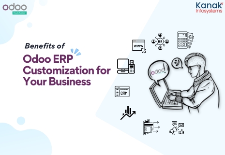 Best Ways Odoo ERP Customization can Benefit your Business